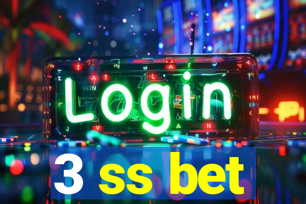 3 ss bet